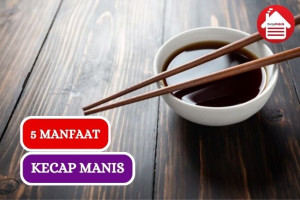 5 Manfaat Kecap Manis, Yuk Simak!!