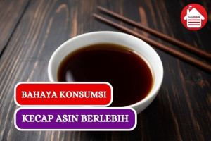 4 Bahaya Konsumsi Kecap Asin Berlebihan