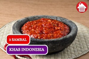 Kenali 3 Macam Sambal Khas Indonesia Ini Yuk!!