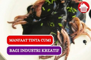 Ini Dia 5 Manfaat Tinta Cumi dalam Industri Kreatif