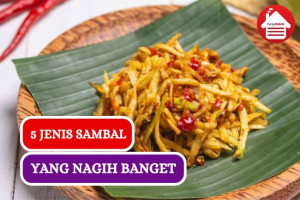 5 Jenis Sambal yang Bisa Bikin Ketagihan