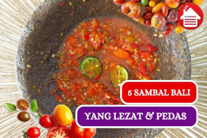 5 Sambal Khas Bali yang Paling Favorit