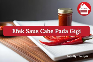 3 Bahaya Saus Cabai bagi Kesehatan Gigi