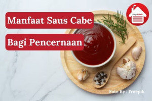 5 Manfaat Saus Cabe bagi Pencernaan