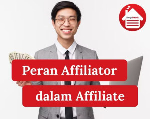 3 Peran Affiliator dalam Affiliate yang Harus Kamu Pahami