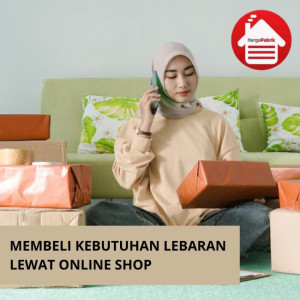 Membeli Kebutuhan Lebaran Lewat Online Shop