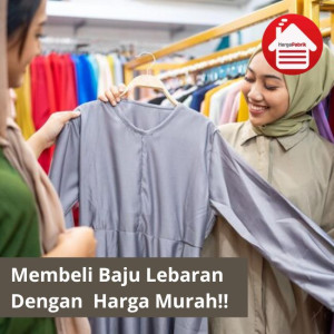 Membeli Baju Lebaran Dengan Harga Murah!!