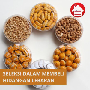 Selektif Dalam Membeli Hidangan  Lebaran!