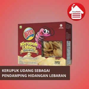 Kerupuk Udang Sebagai Pendamping Hidangan Lebaran