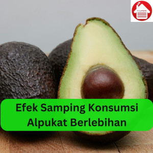 Efek Samping Konsumsi Alpukat Berlebihan