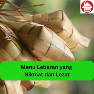 Menu Lebaran yang Nikmat dan Lezat