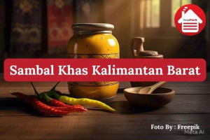 3 Sambal Terkenal Khas Kalimantan Barat yang Menggugah Seler