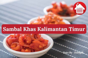 3 Sambal Khas Kalimantan Timur yang Punya Cita Rasa Autentik