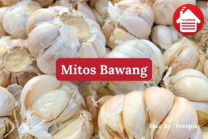 3 Mitos tentang Bawang yang Sering Terdengar