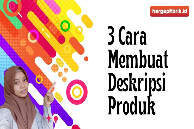 3 Cara Membuat Deskripsi Produk